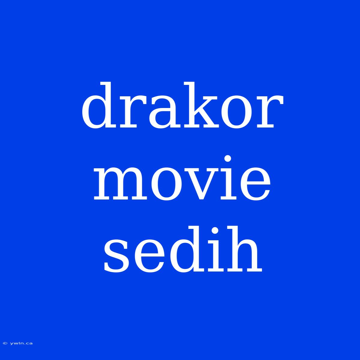 Drakor Movie Sedih