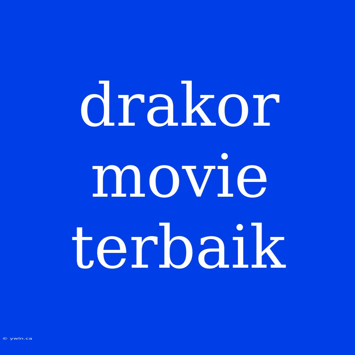 Drakor Movie Terbaik