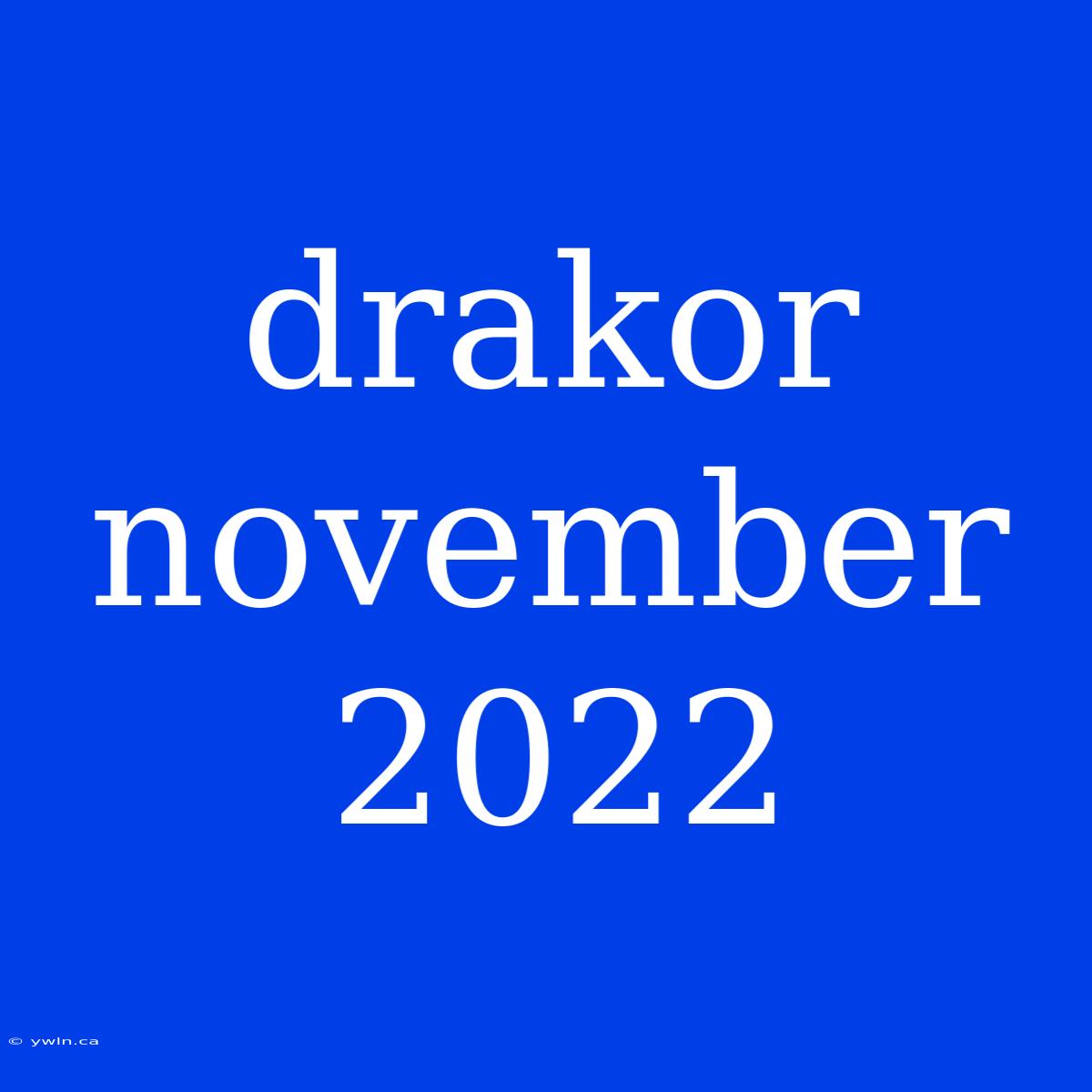 Drakor November 2022