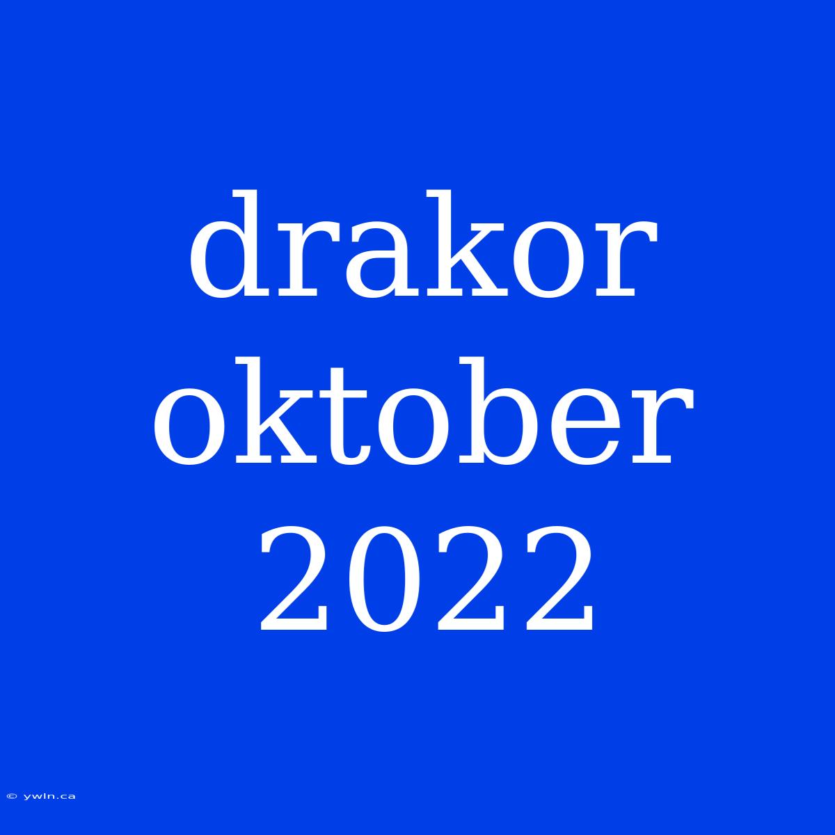 Drakor Oktober 2022