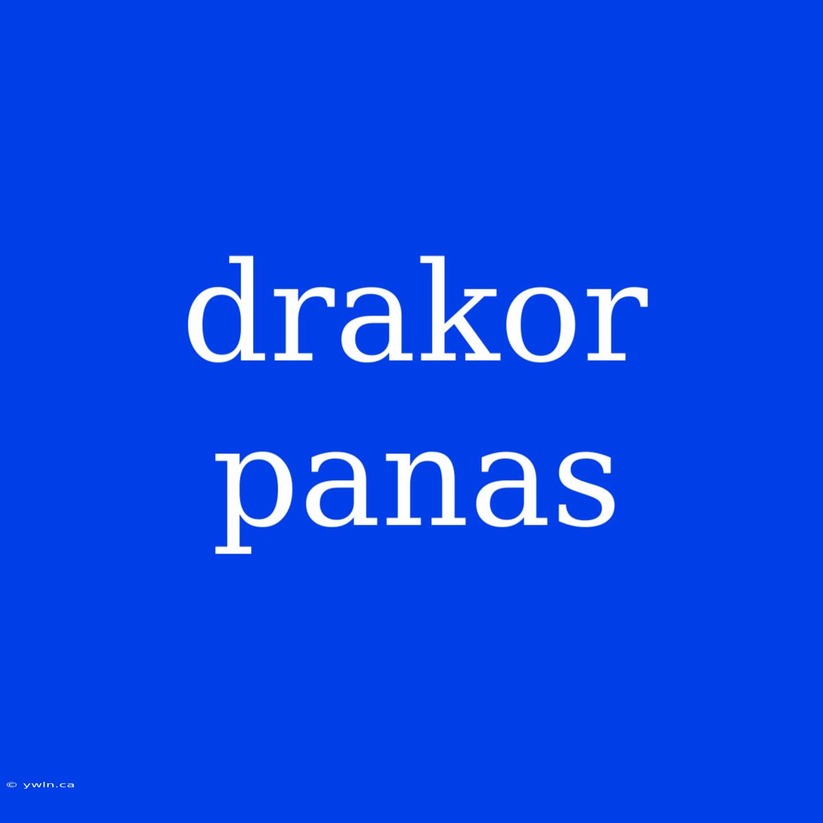 Drakor Panas