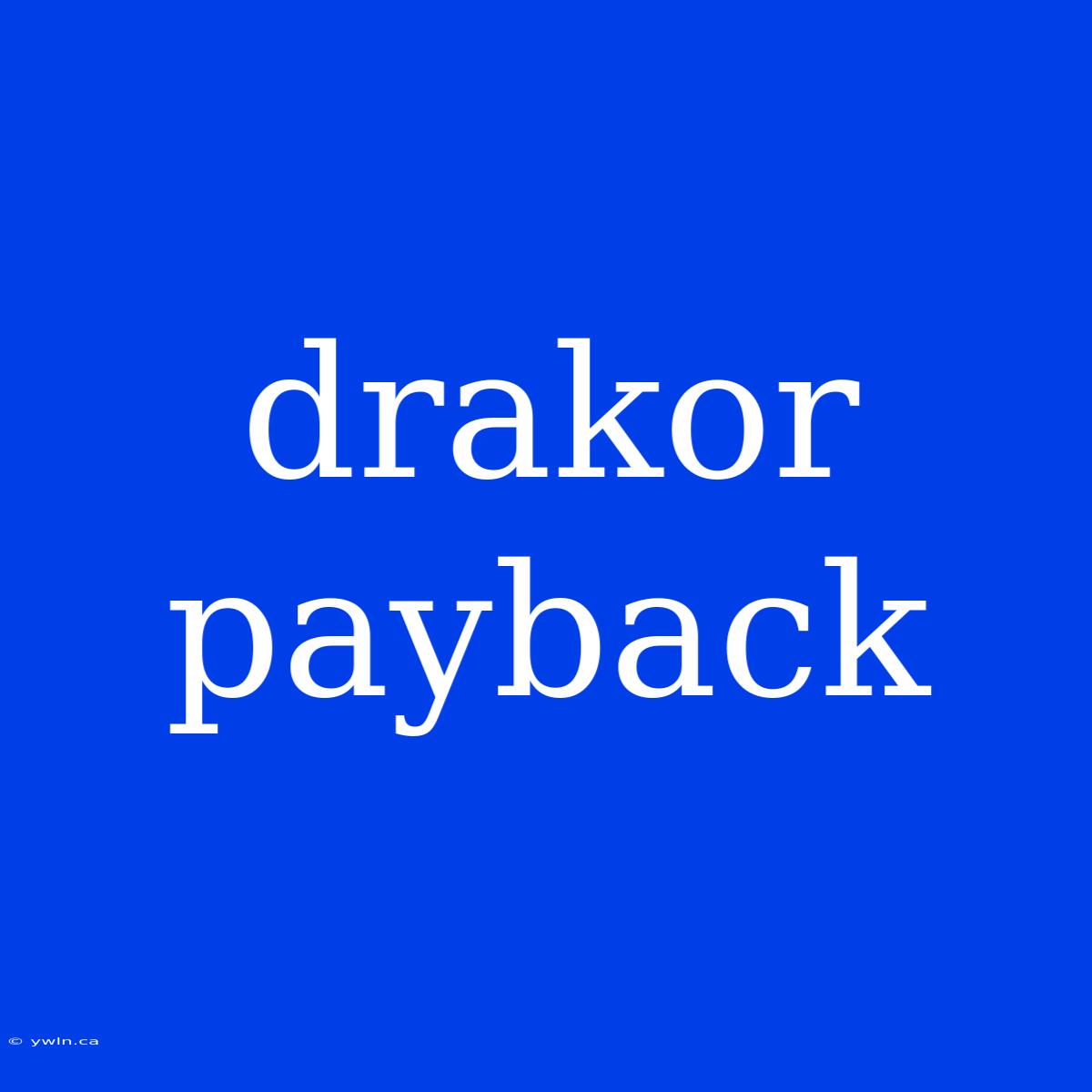 Drakor Payback