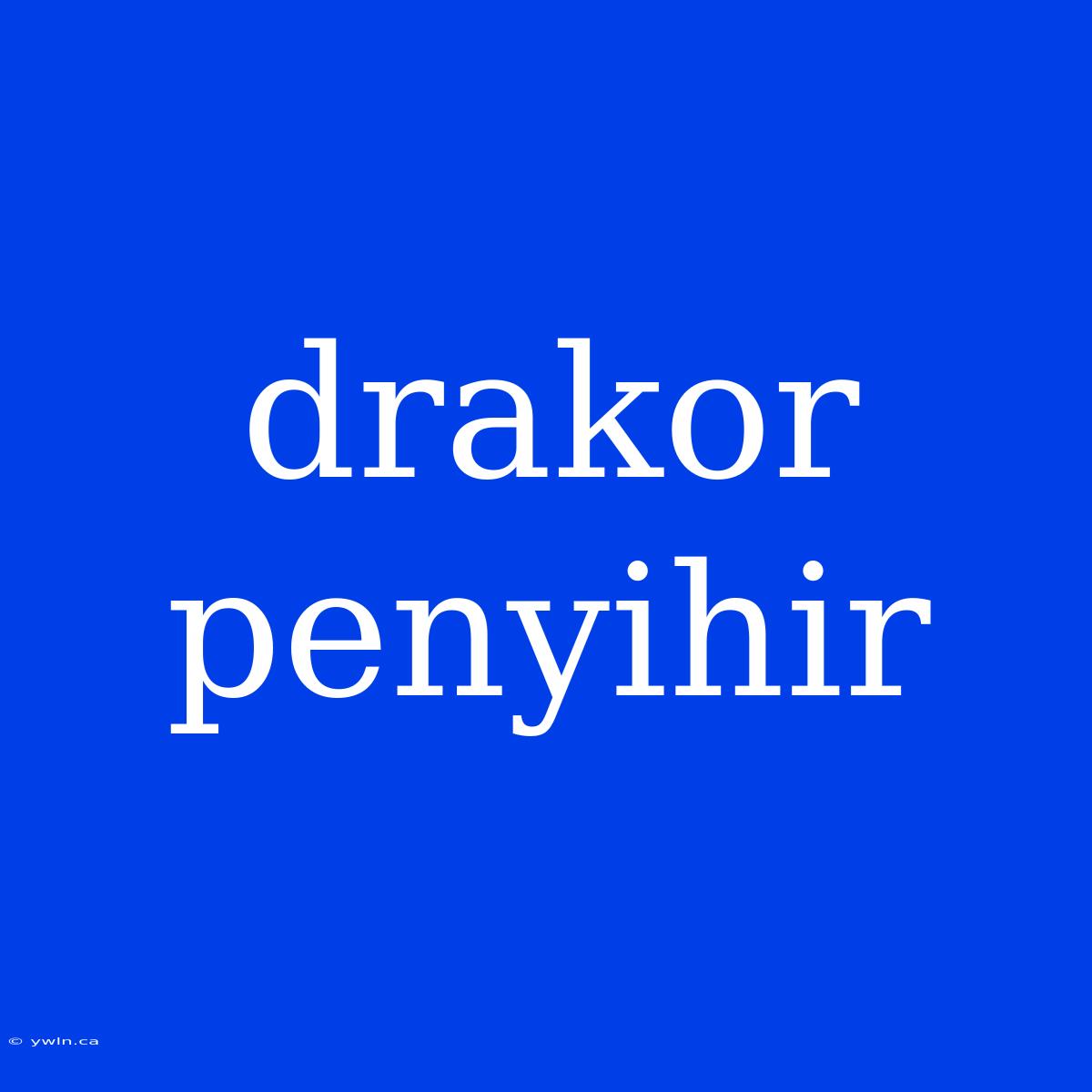 Drakor Penyihir