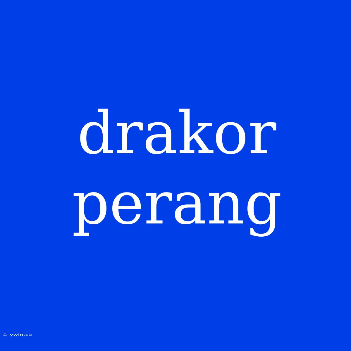 Drakor Perang