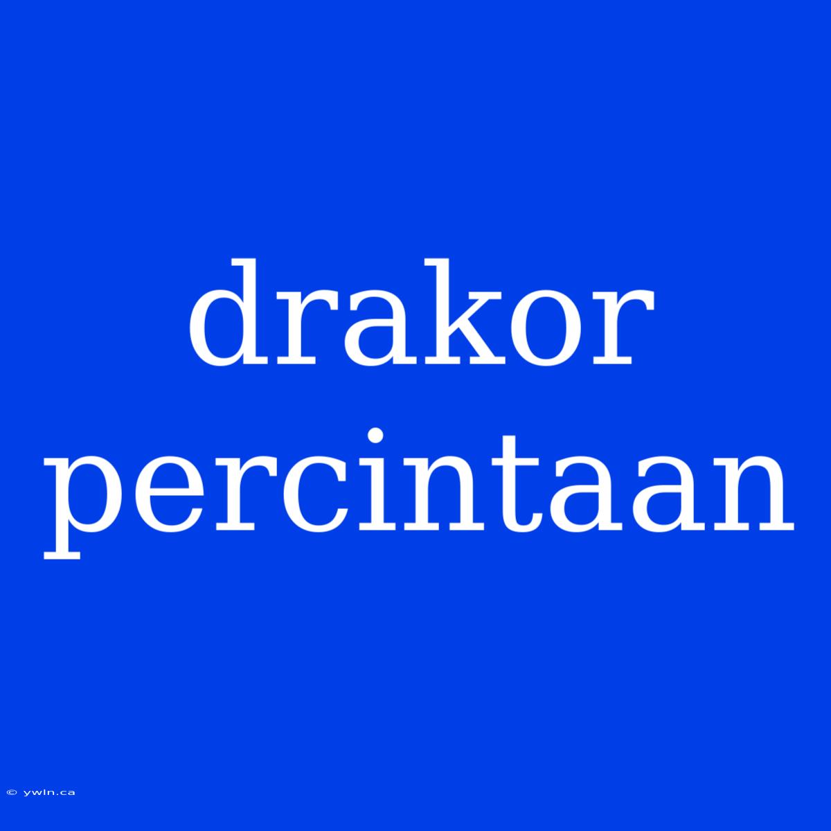 Drakor Percintaan