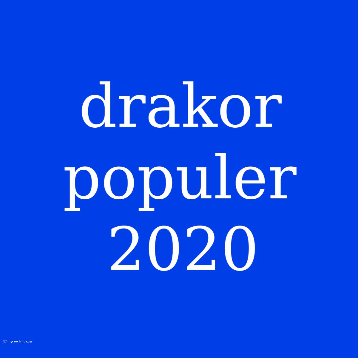 Drakor Populer 2020