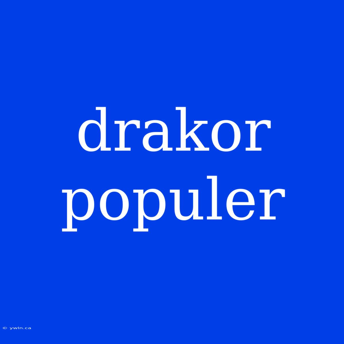 Drakor Populer