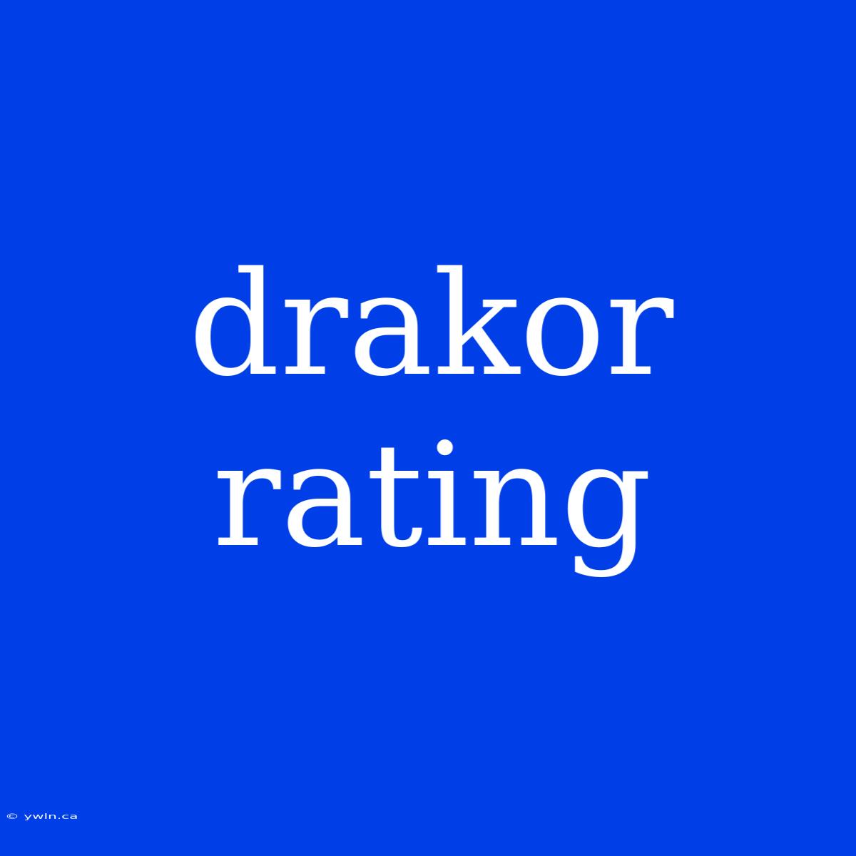 Drakor Rating