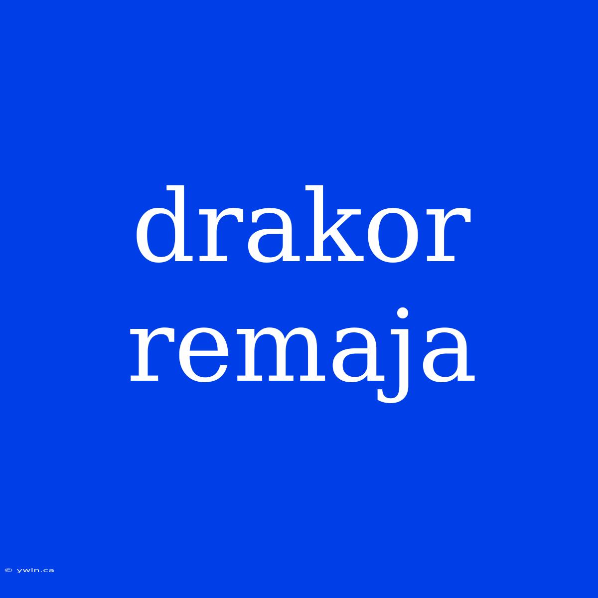 Drakor Remaja