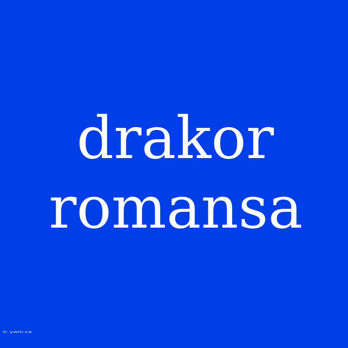 Drakor Romansa