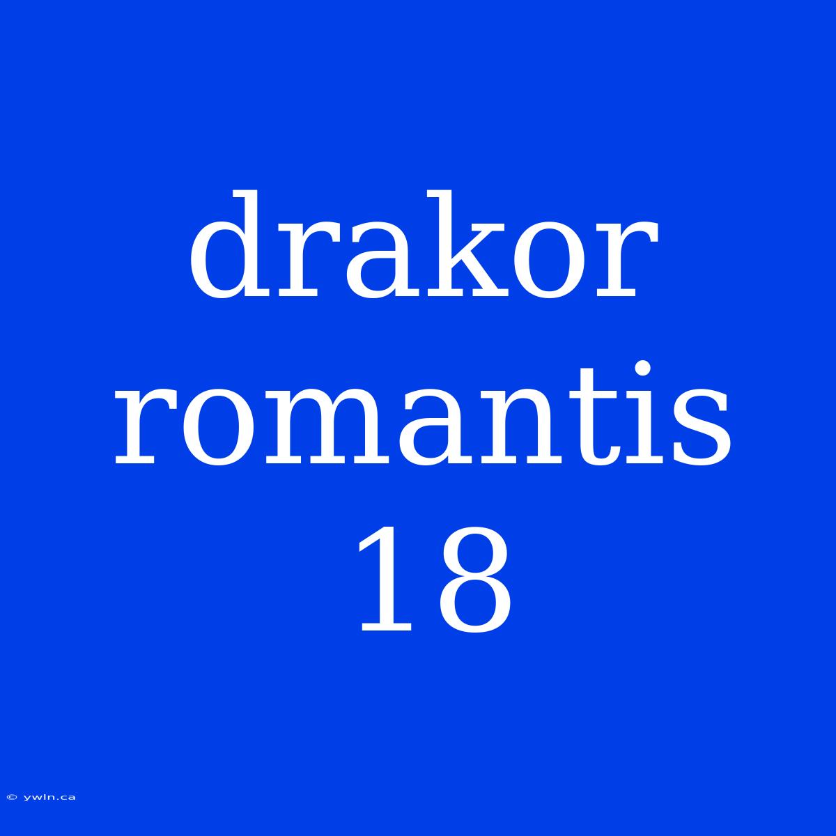 Drakor Romantis 18