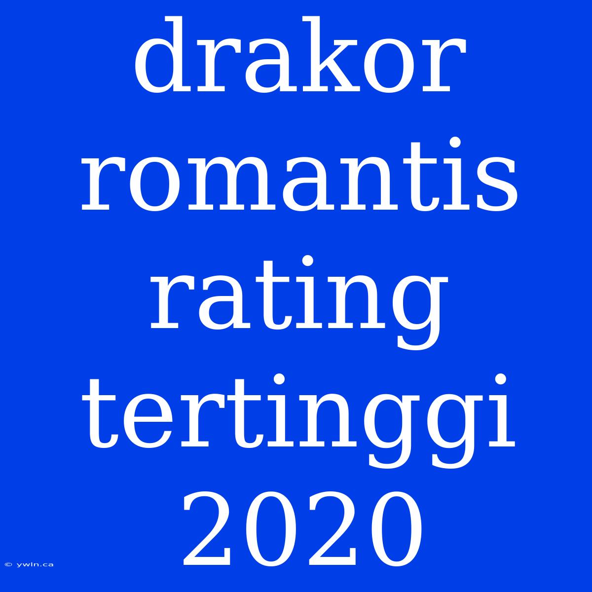 Drakor Romantis Rating Tertinggi 2020