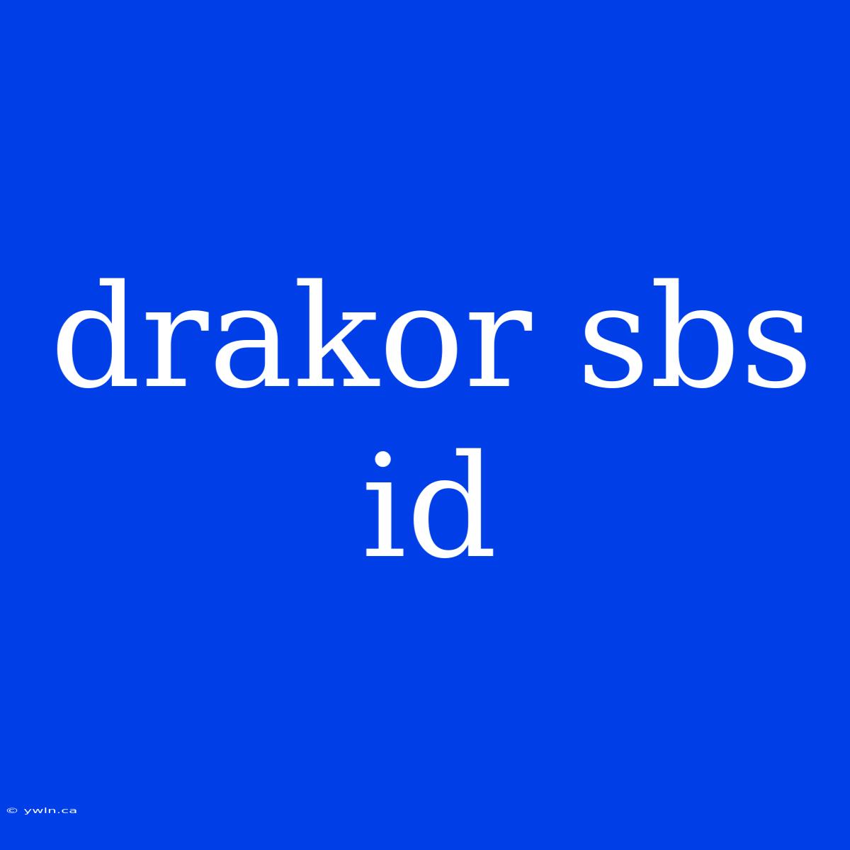 Drakor Sbs Id