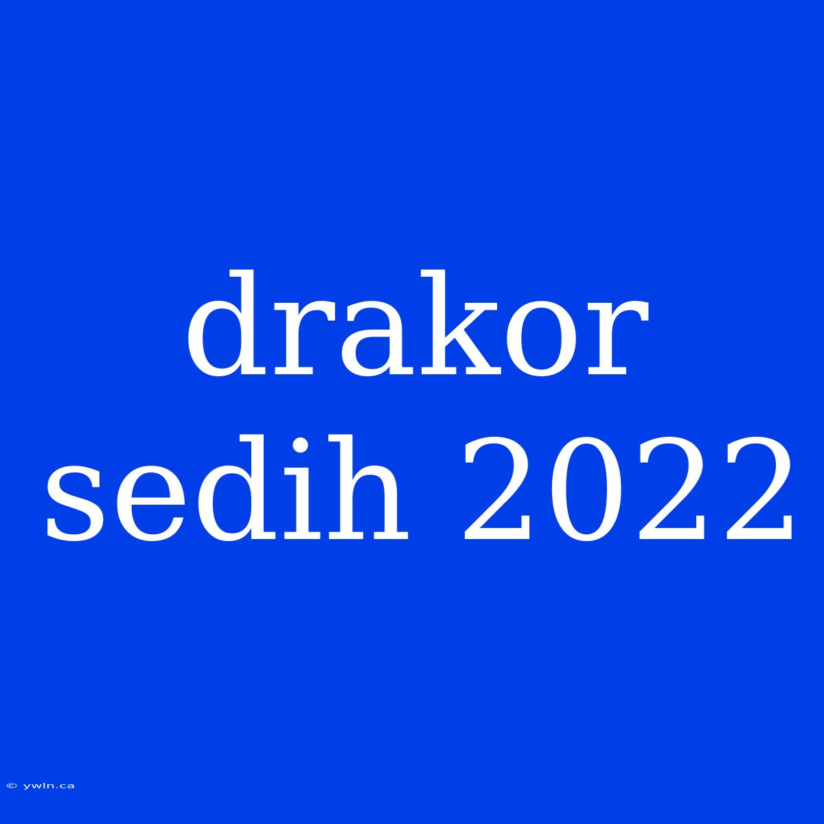 Drakor Sedih 2022