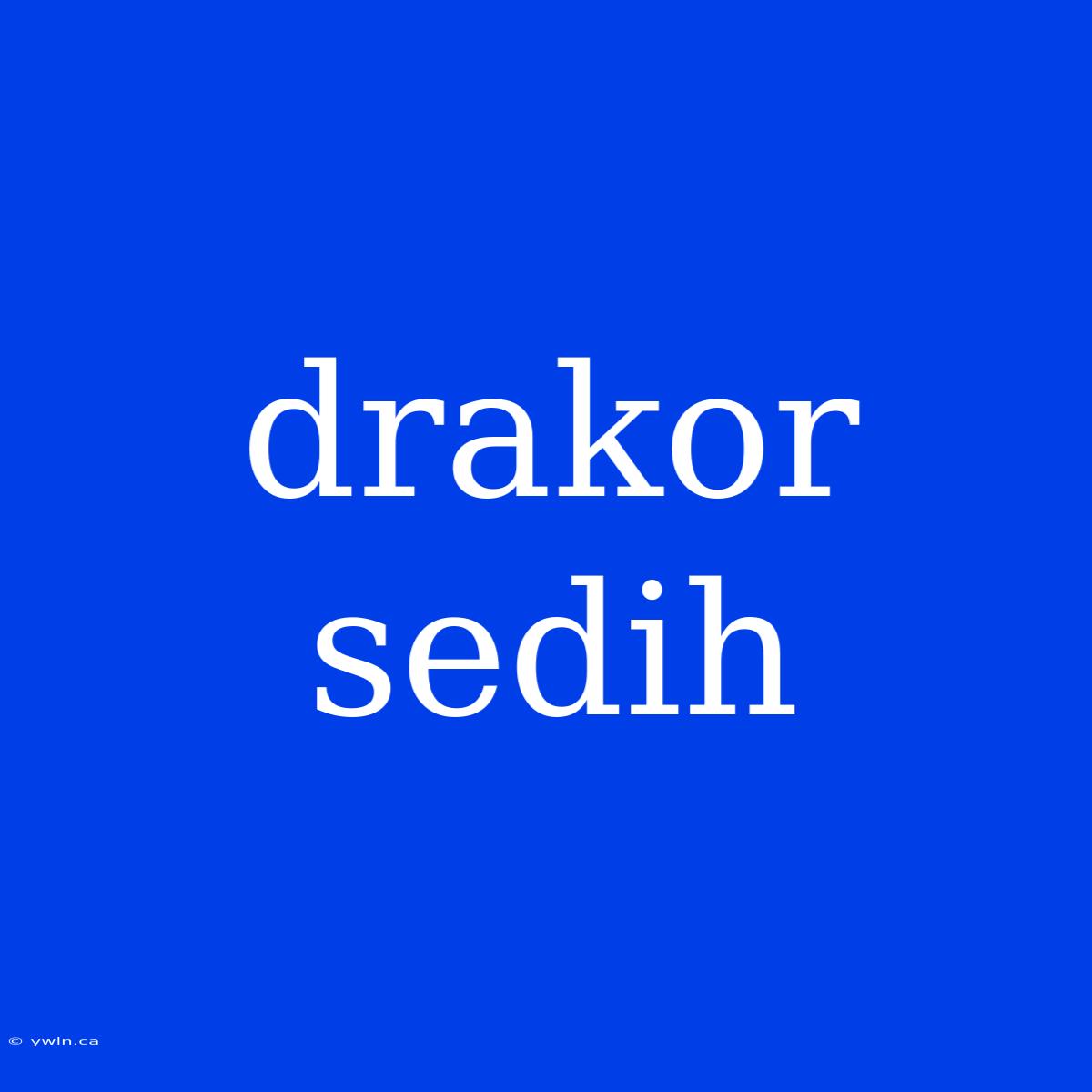 Drakor Sedih