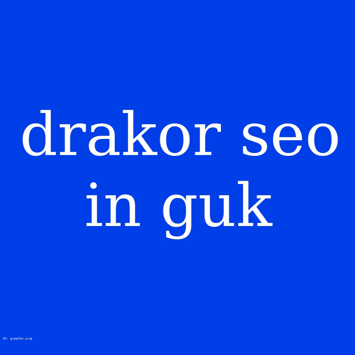 Drakor Seo In Guk