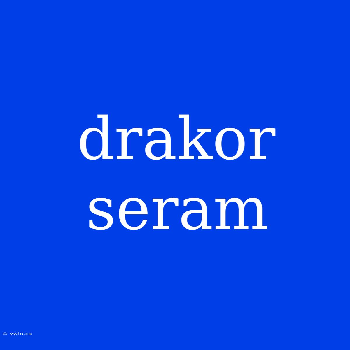 Drakor Seram