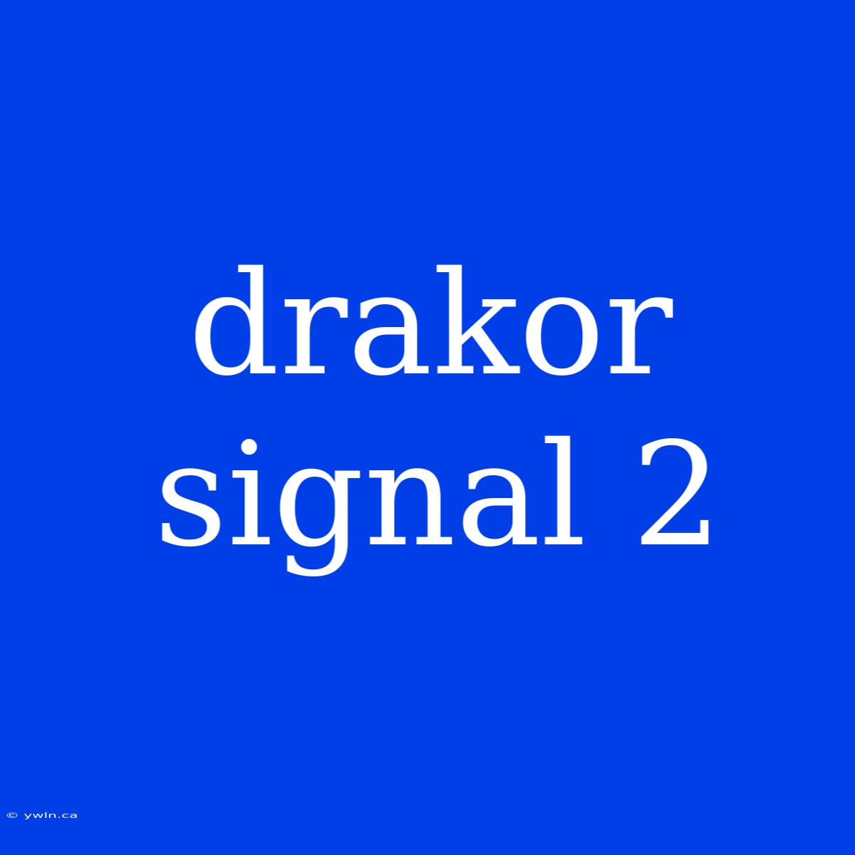 Drakor Signal 2