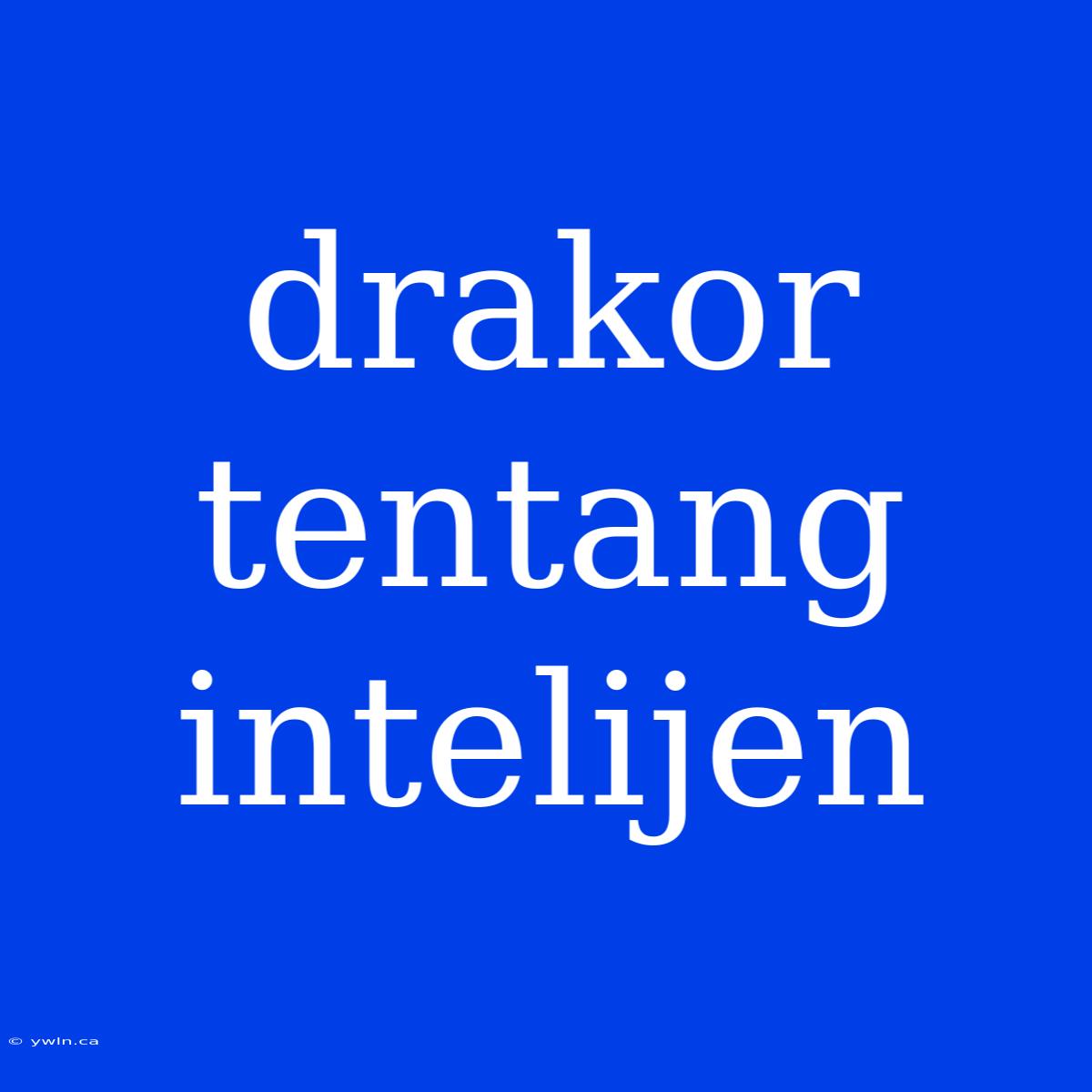 Drakor Tentang Intelijen