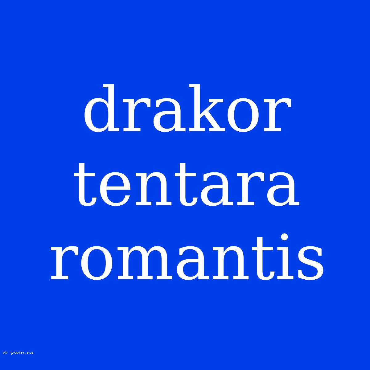 Drakor Tentara Romantis