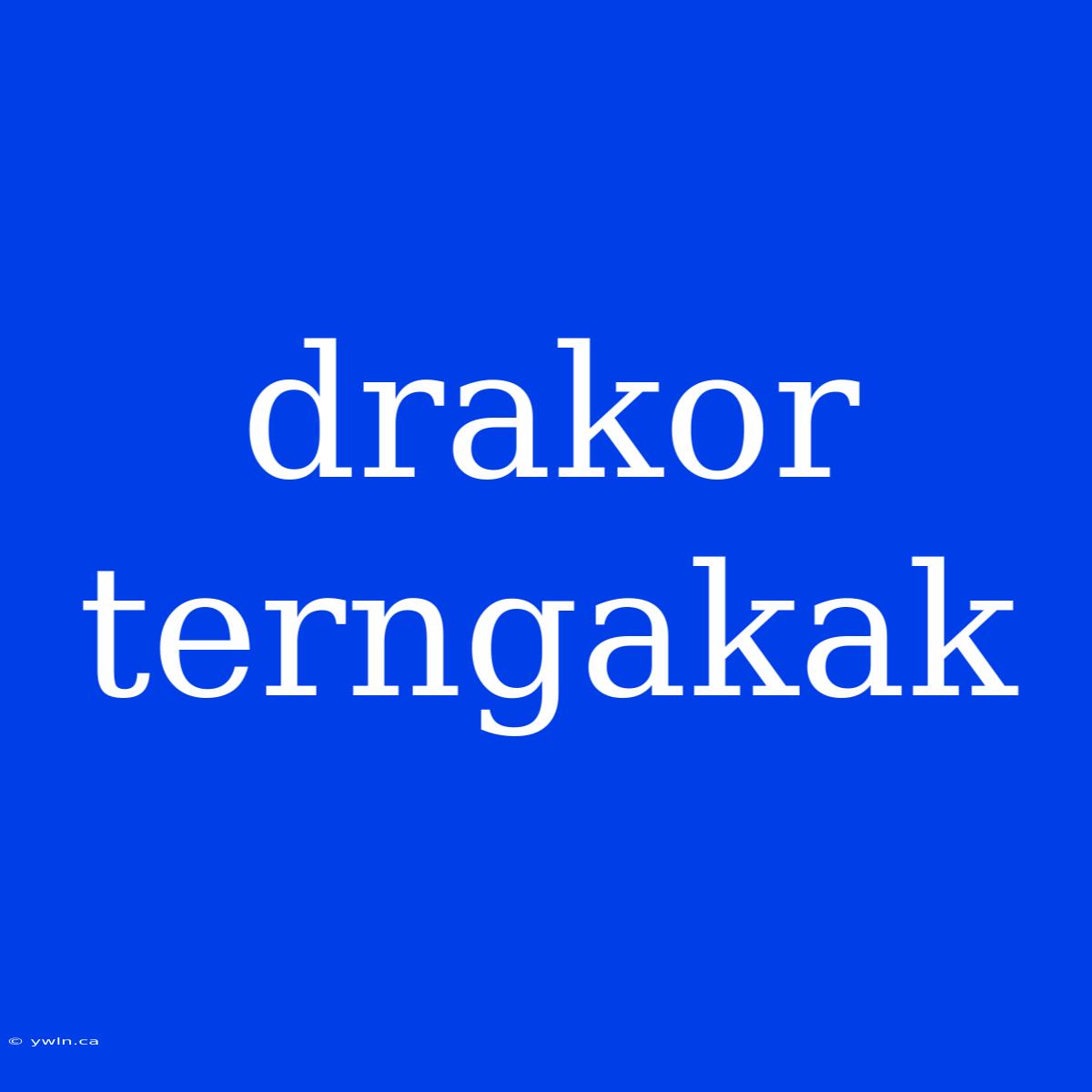 Drakor Terngakak