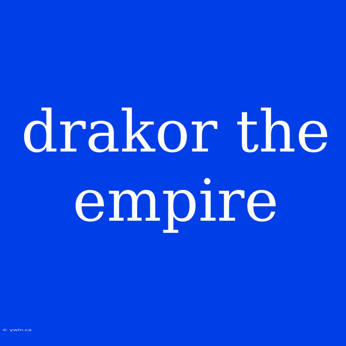 Drakor The Empire