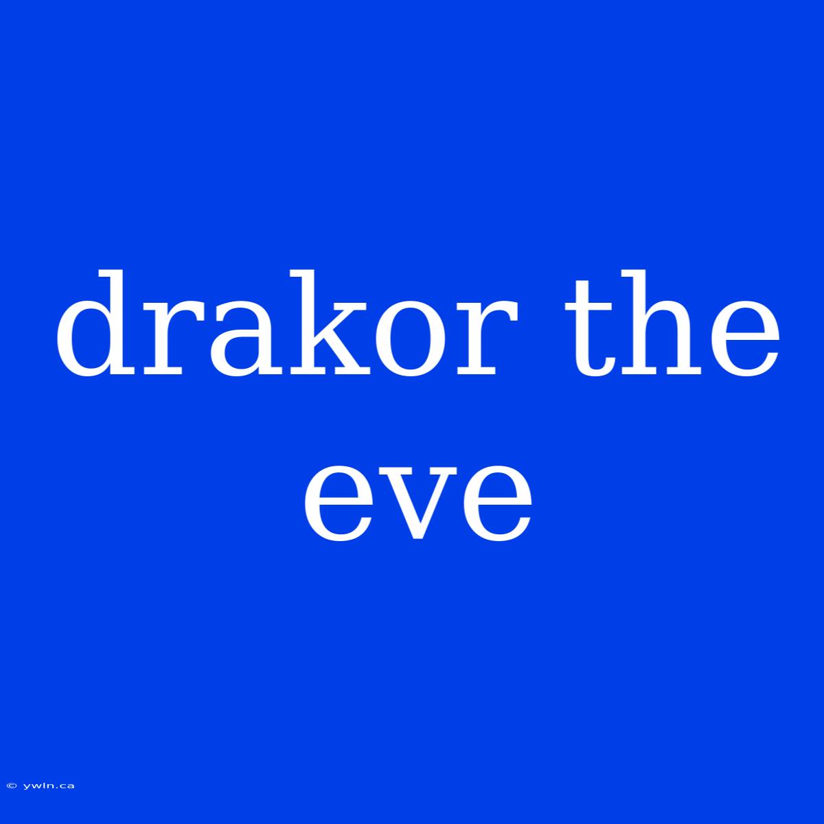 Drakor The Eve