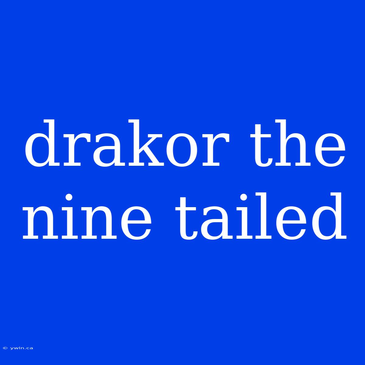 Drakor The Nine Tailed