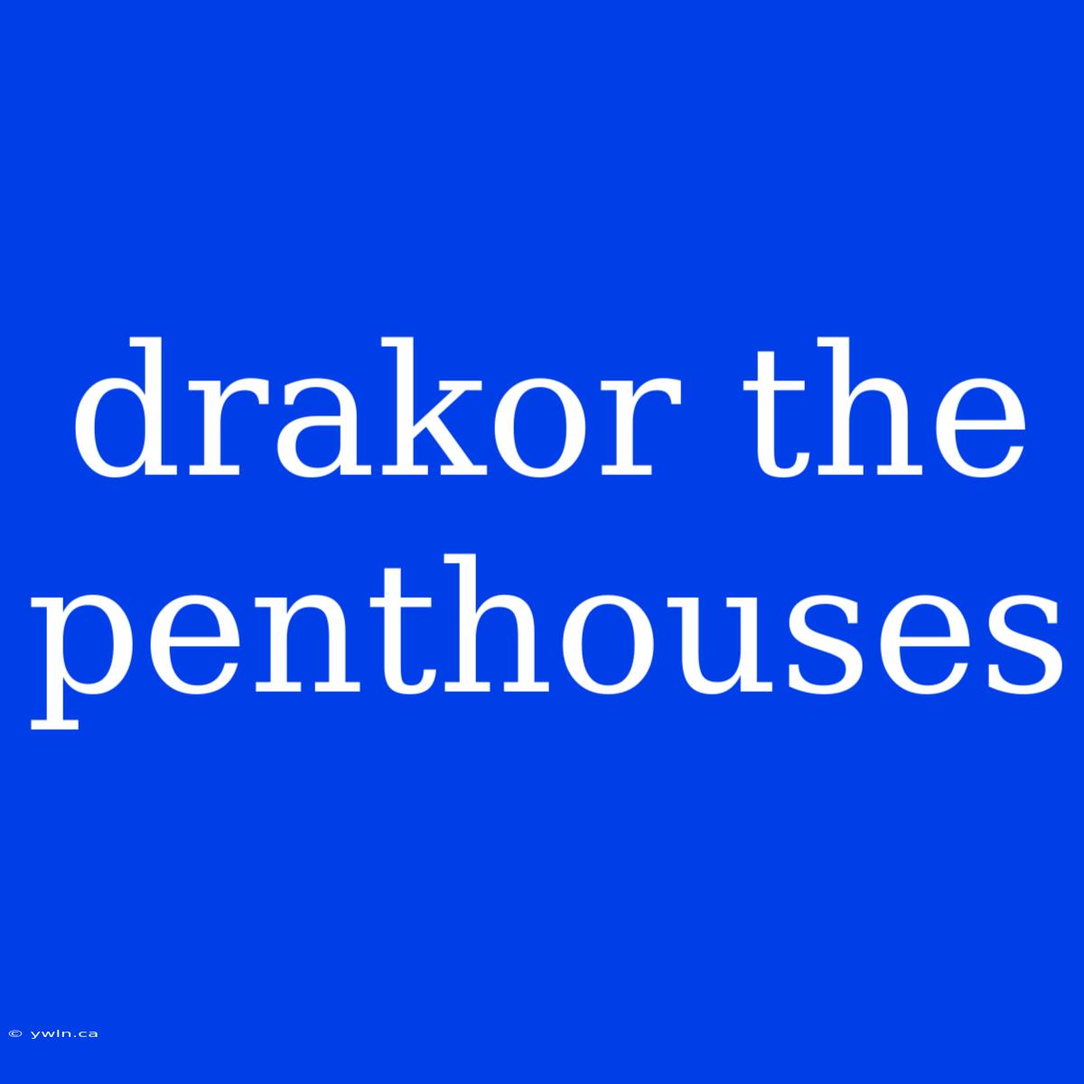 Drakor The Penthouses