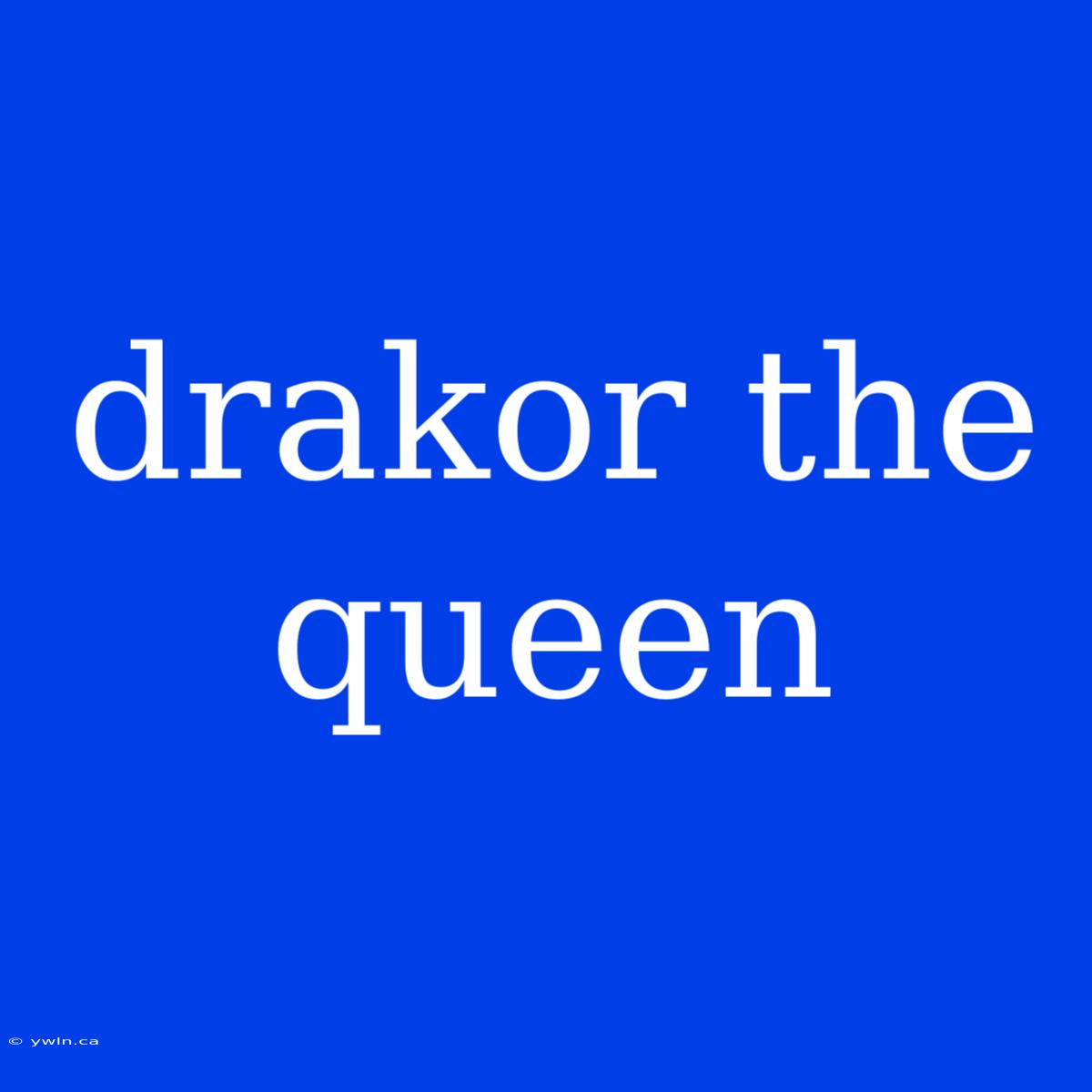 Drakor The Queen