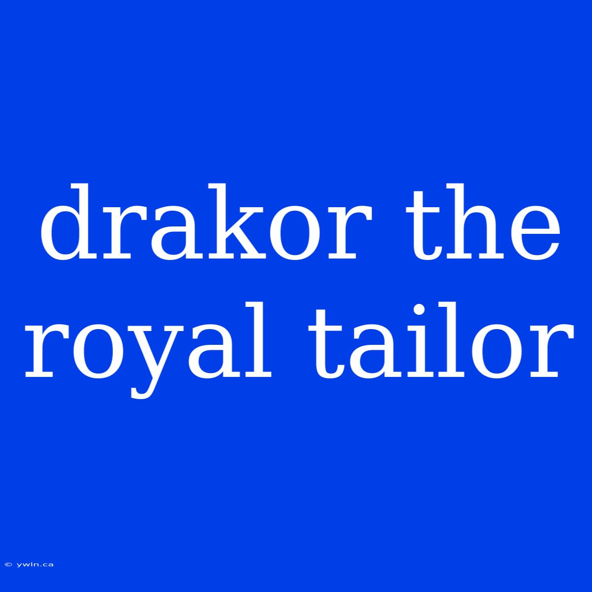 Drakor The Royal Tailor