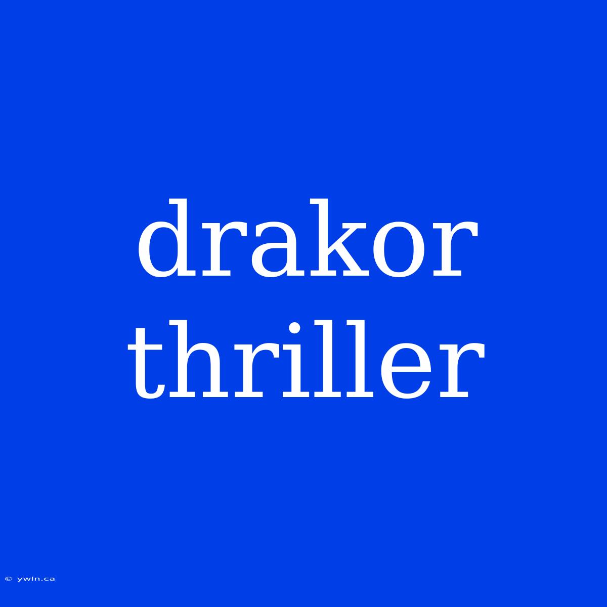 Drakor Thriller