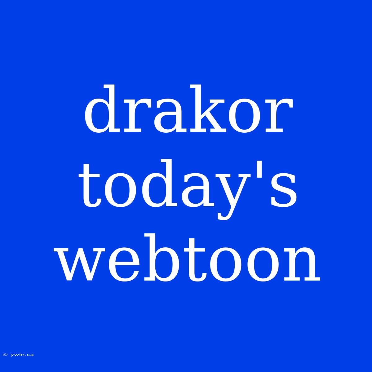 Drakor Today's Webtoon