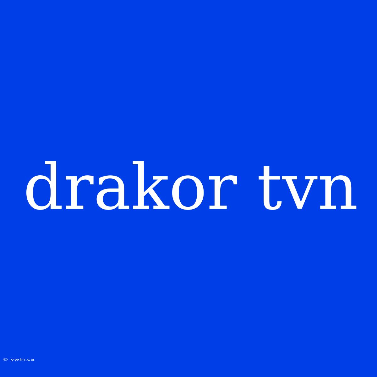 Drakor Tvn