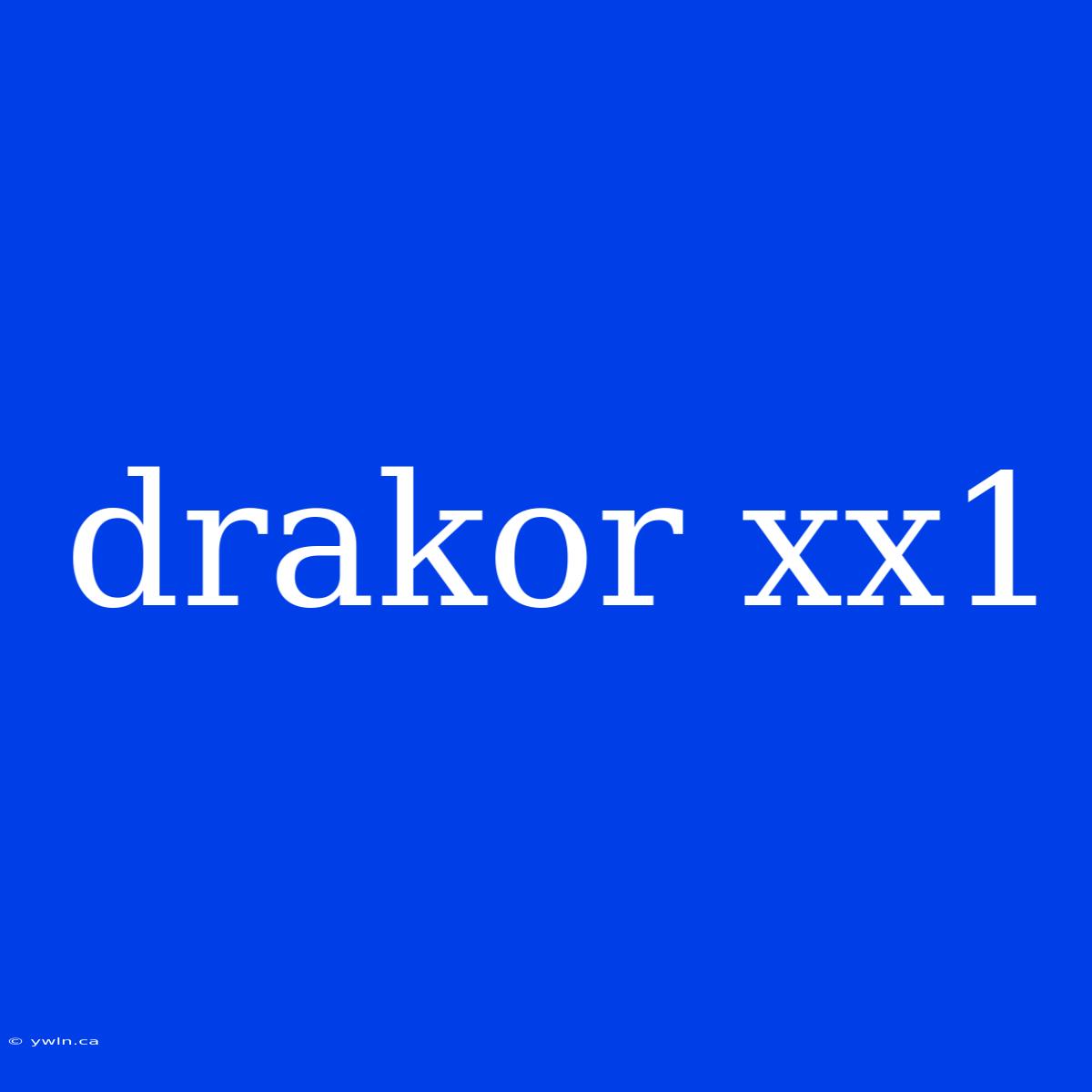 Drakor Xx1