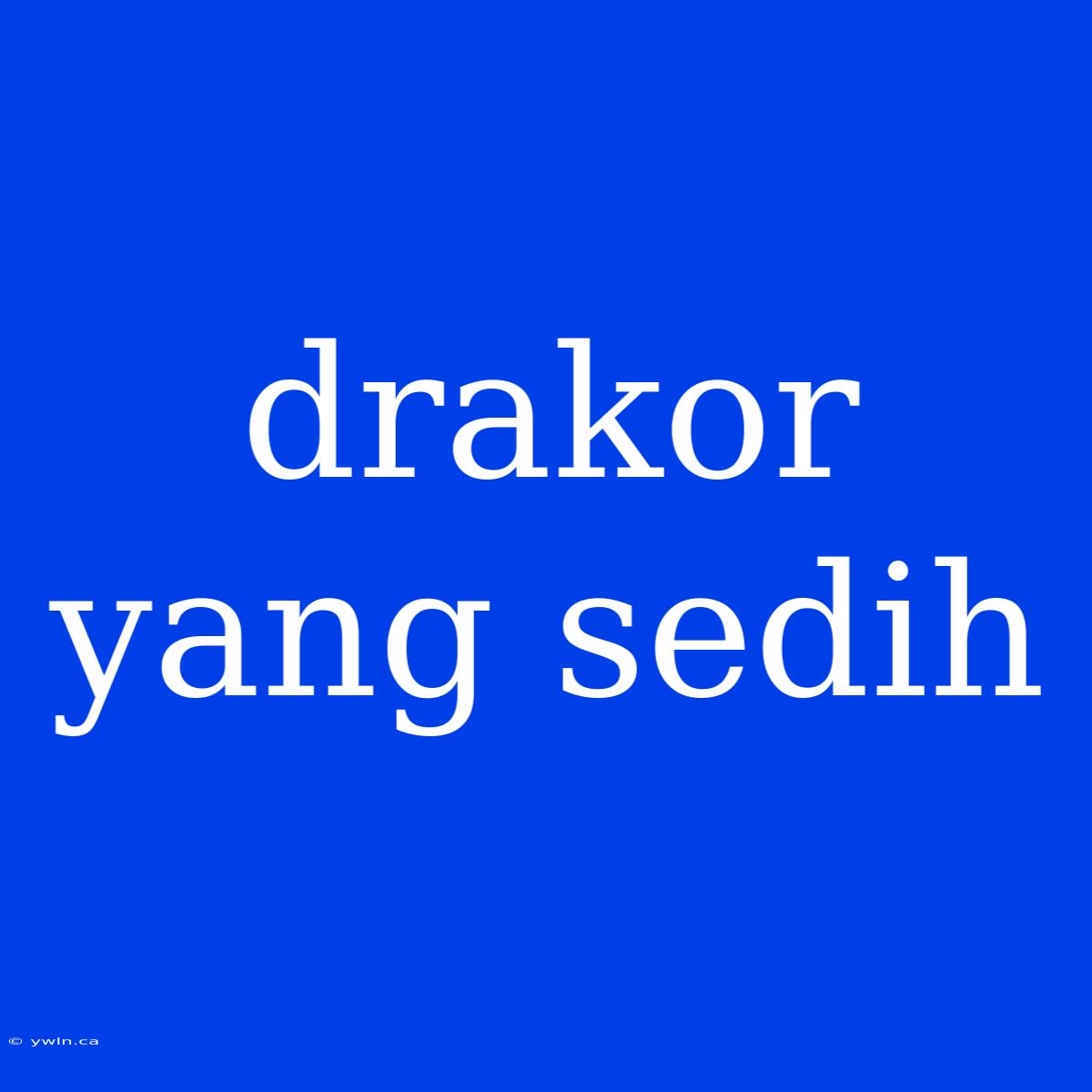 Drakor Yang Sedih