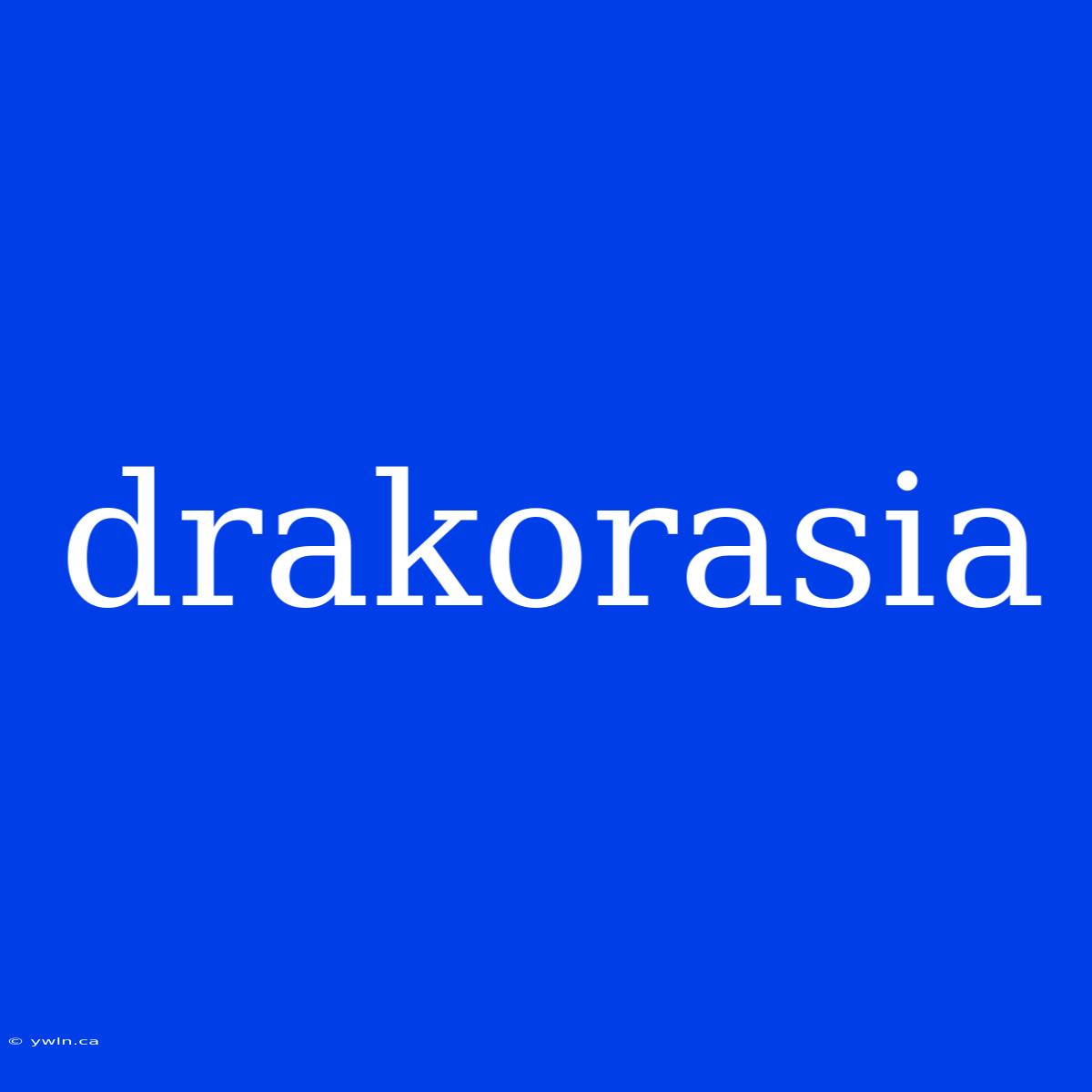 Drakorasia