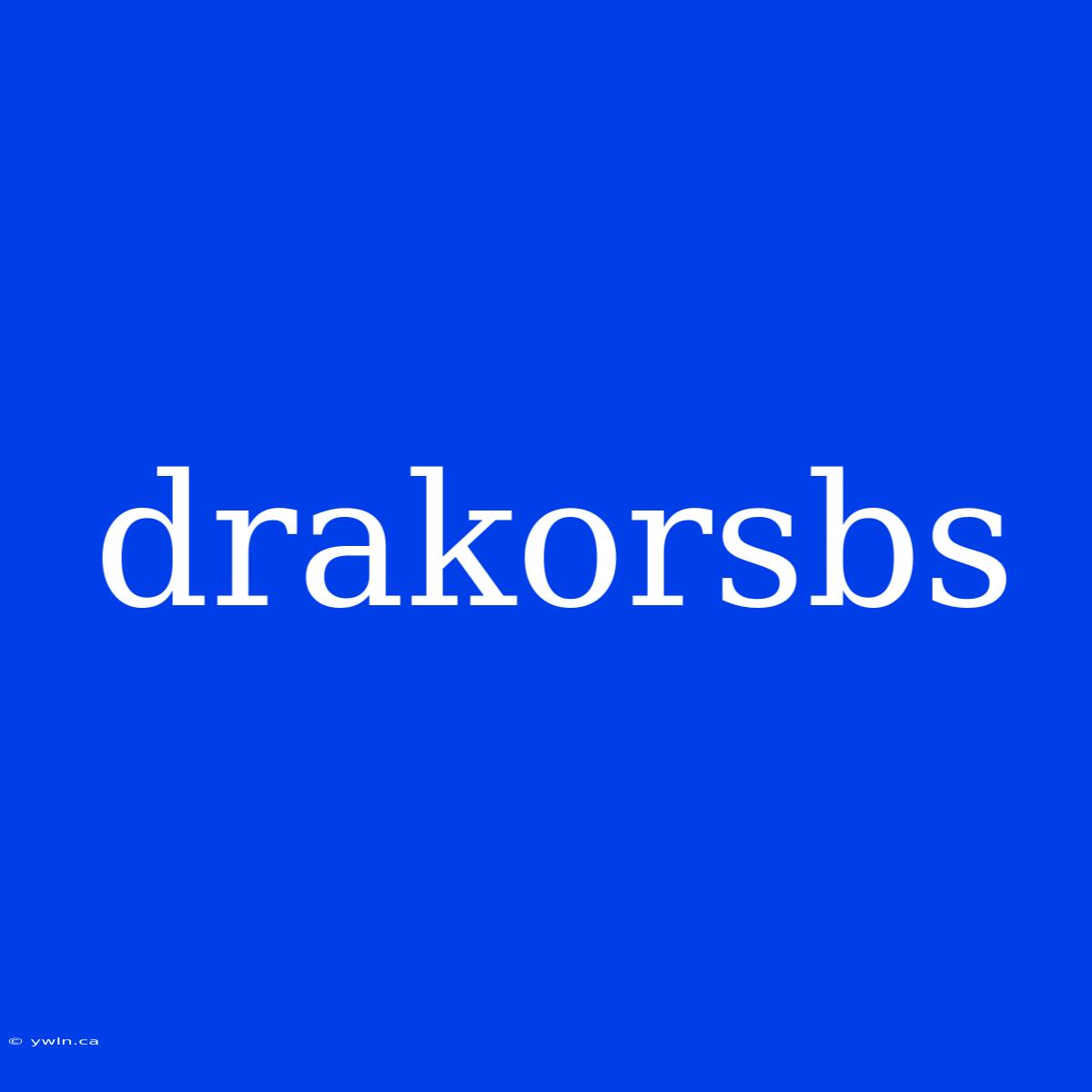 Drakorsbs