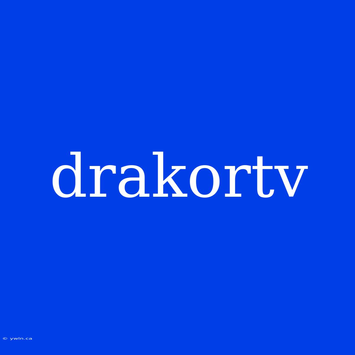 Drakortv