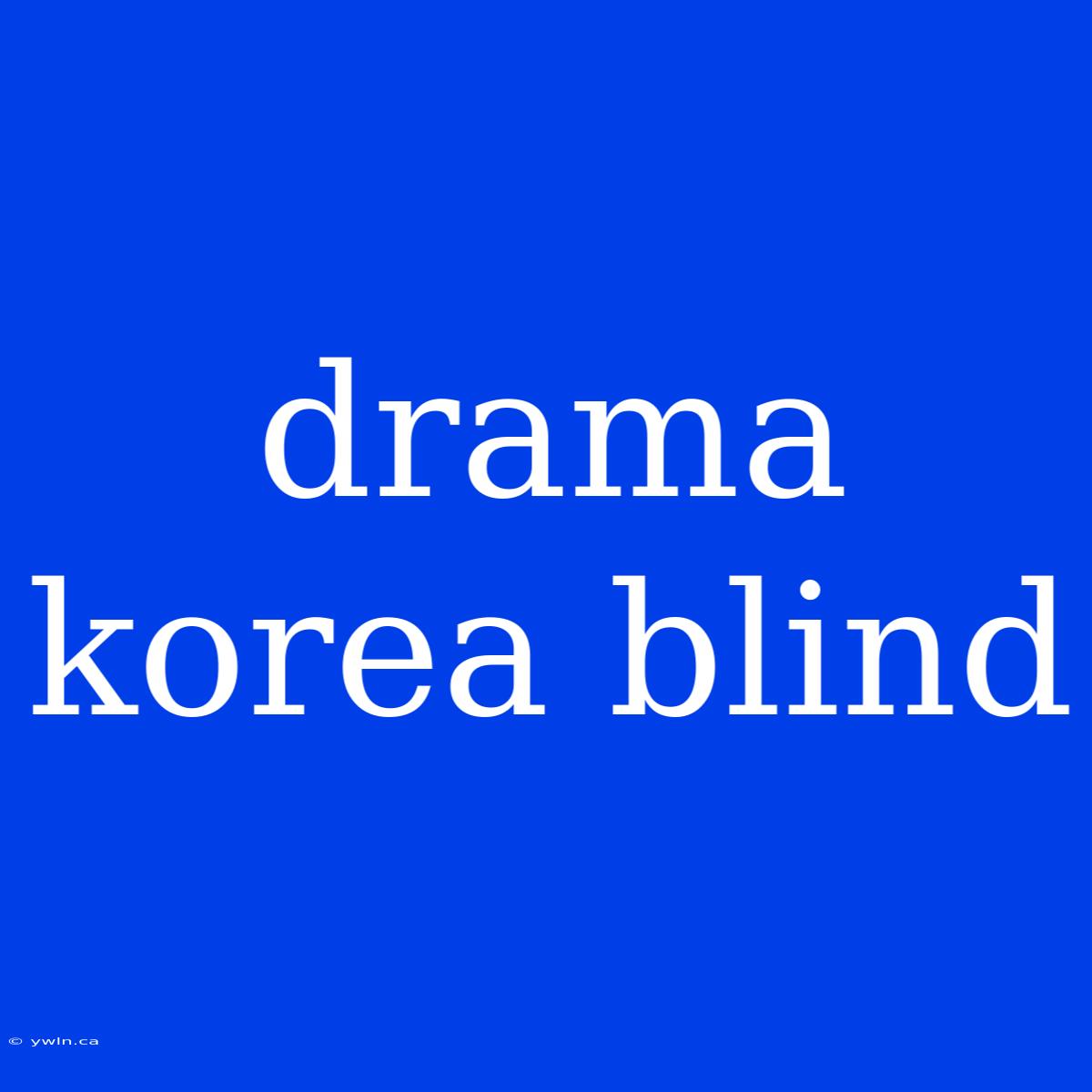 Drama Korea Blind