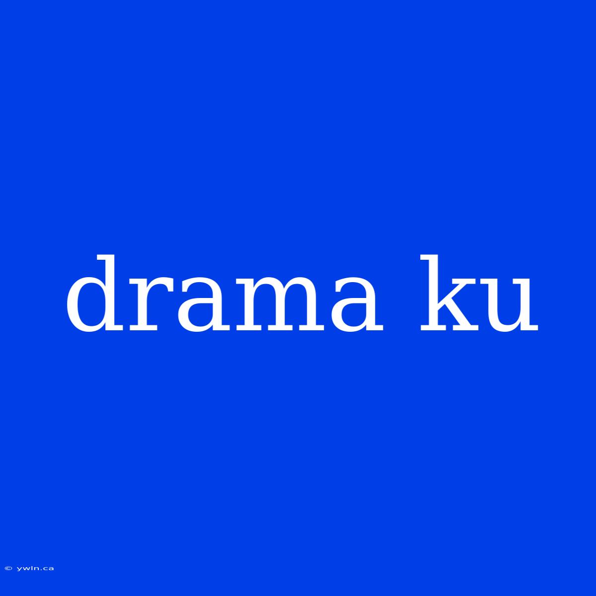 Drama Ku