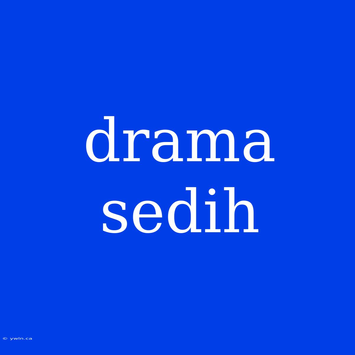 Drama Sedih