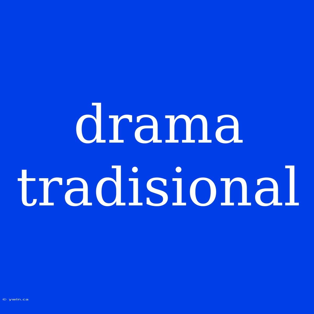 Drama Tradisional