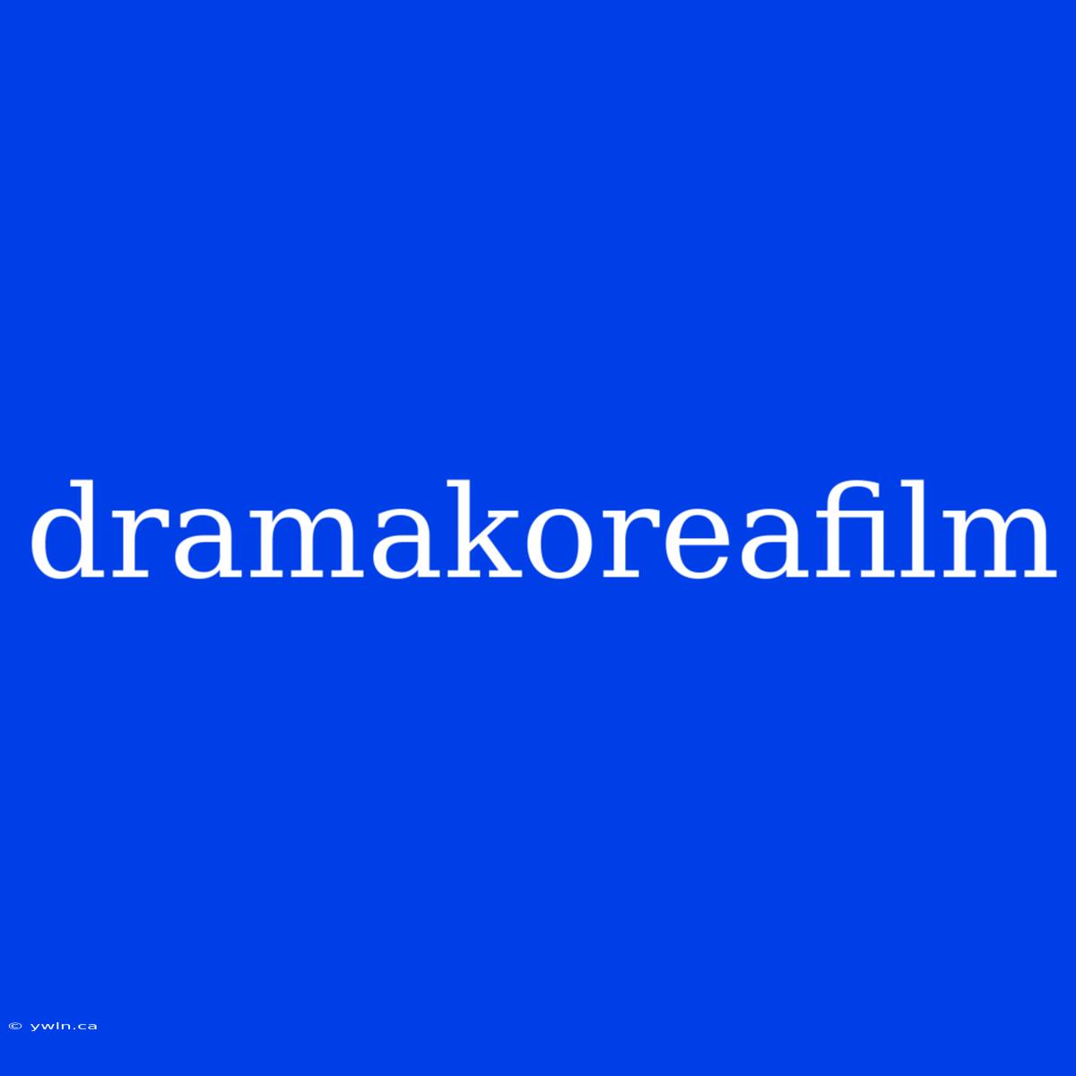 Dramakoreafilm