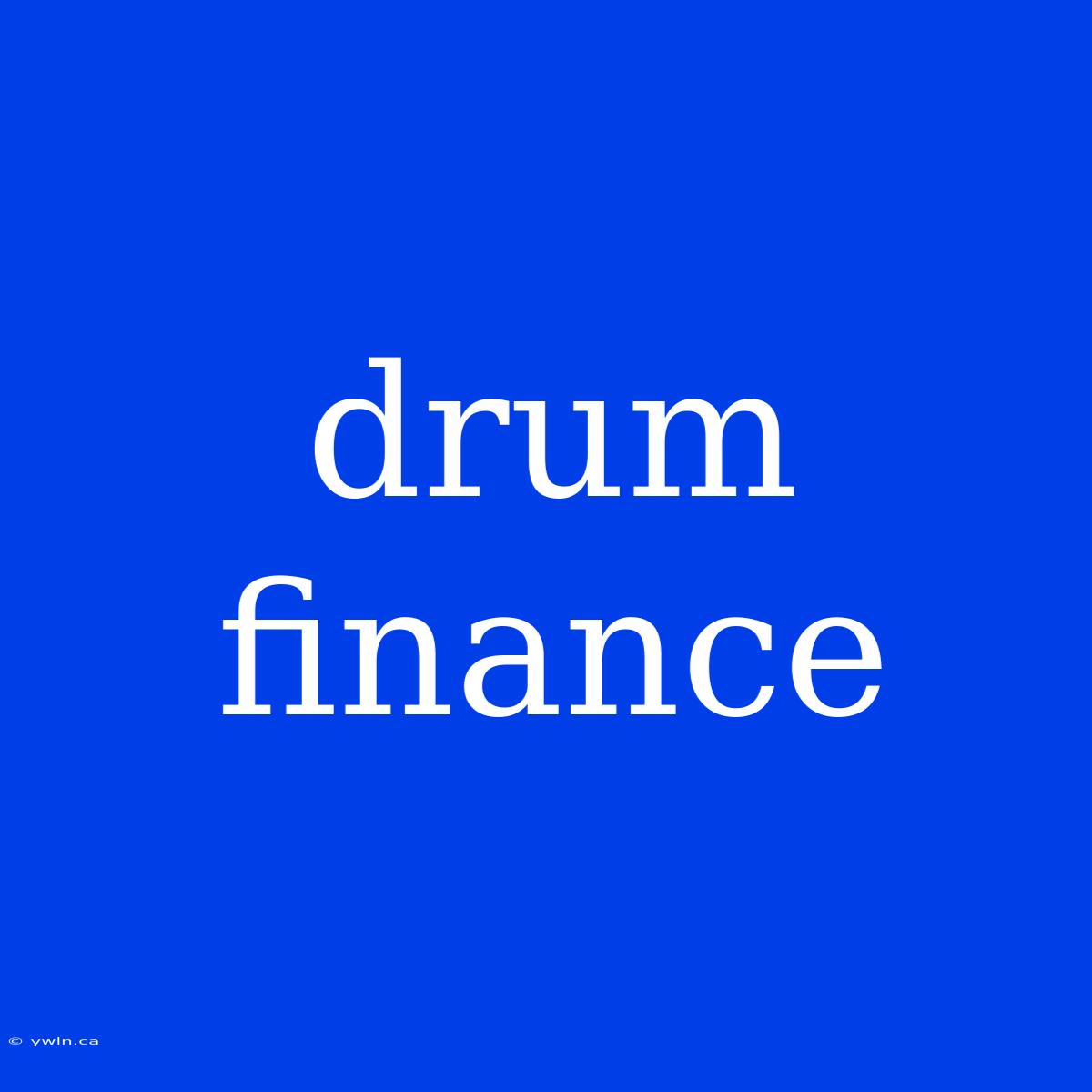 Drum Finance