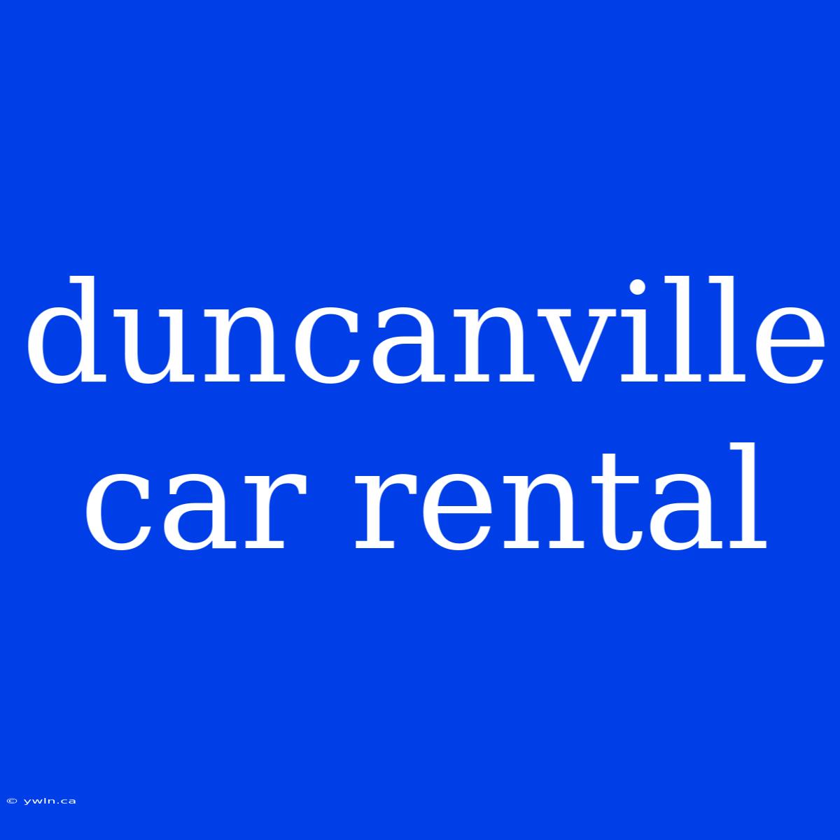 Duncanville Car Rental