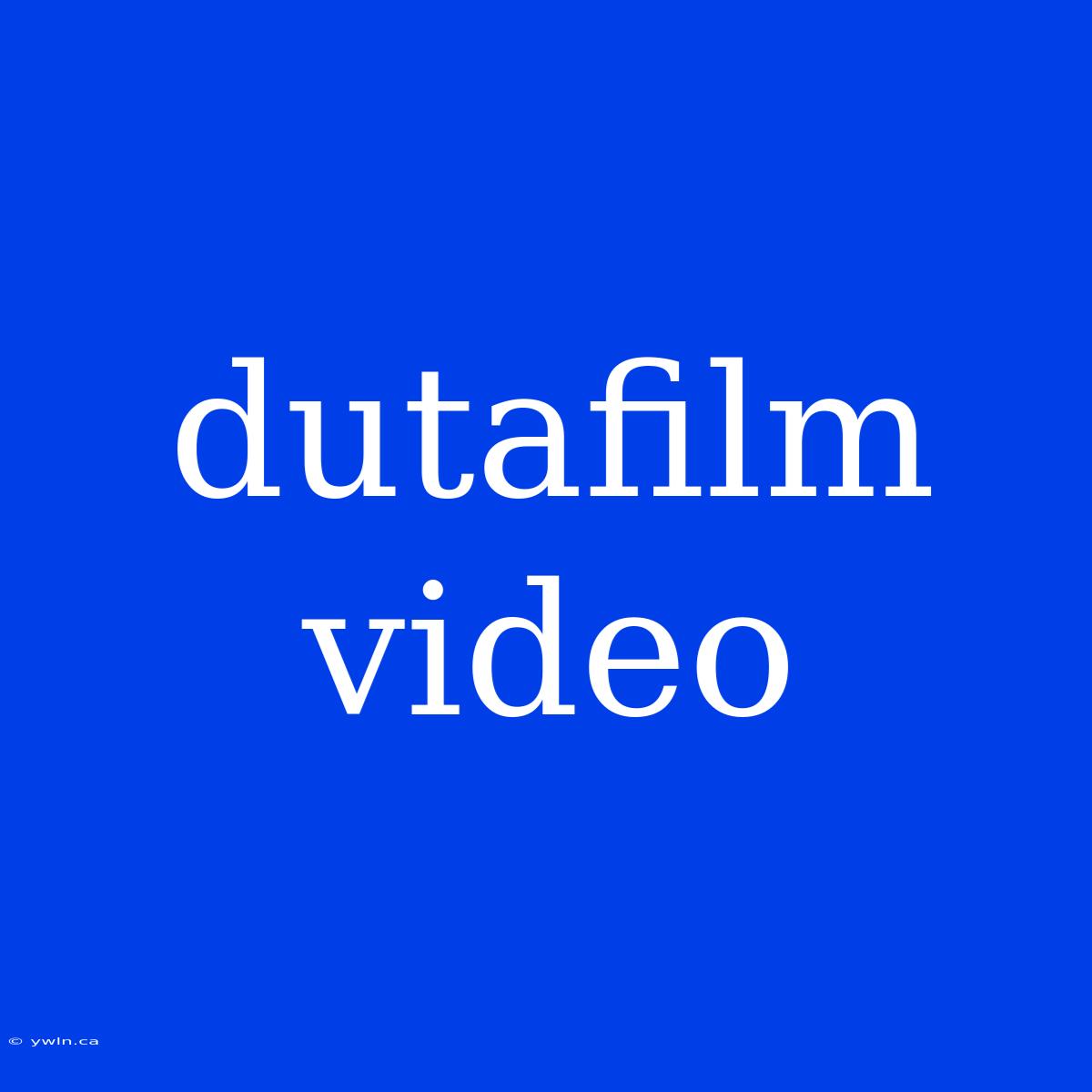 Dutafilm Video