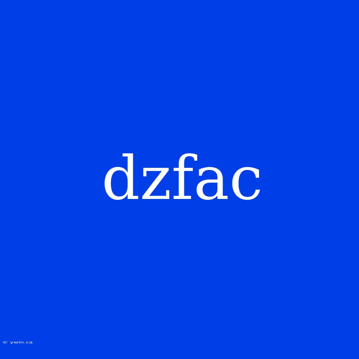 Dzfac