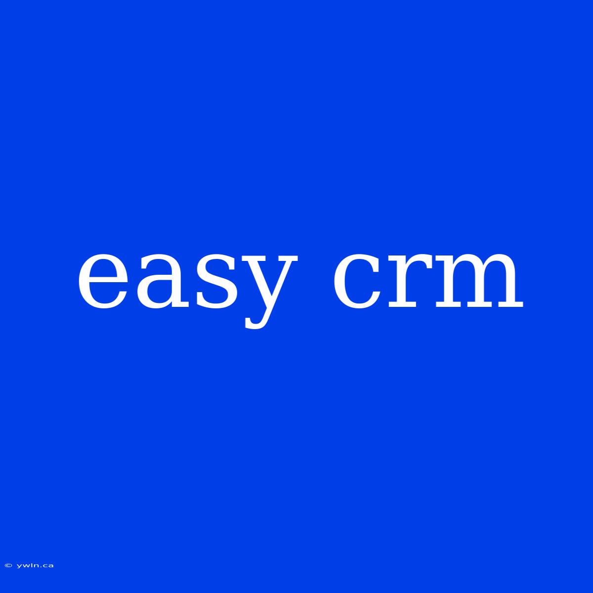 Easy Crm