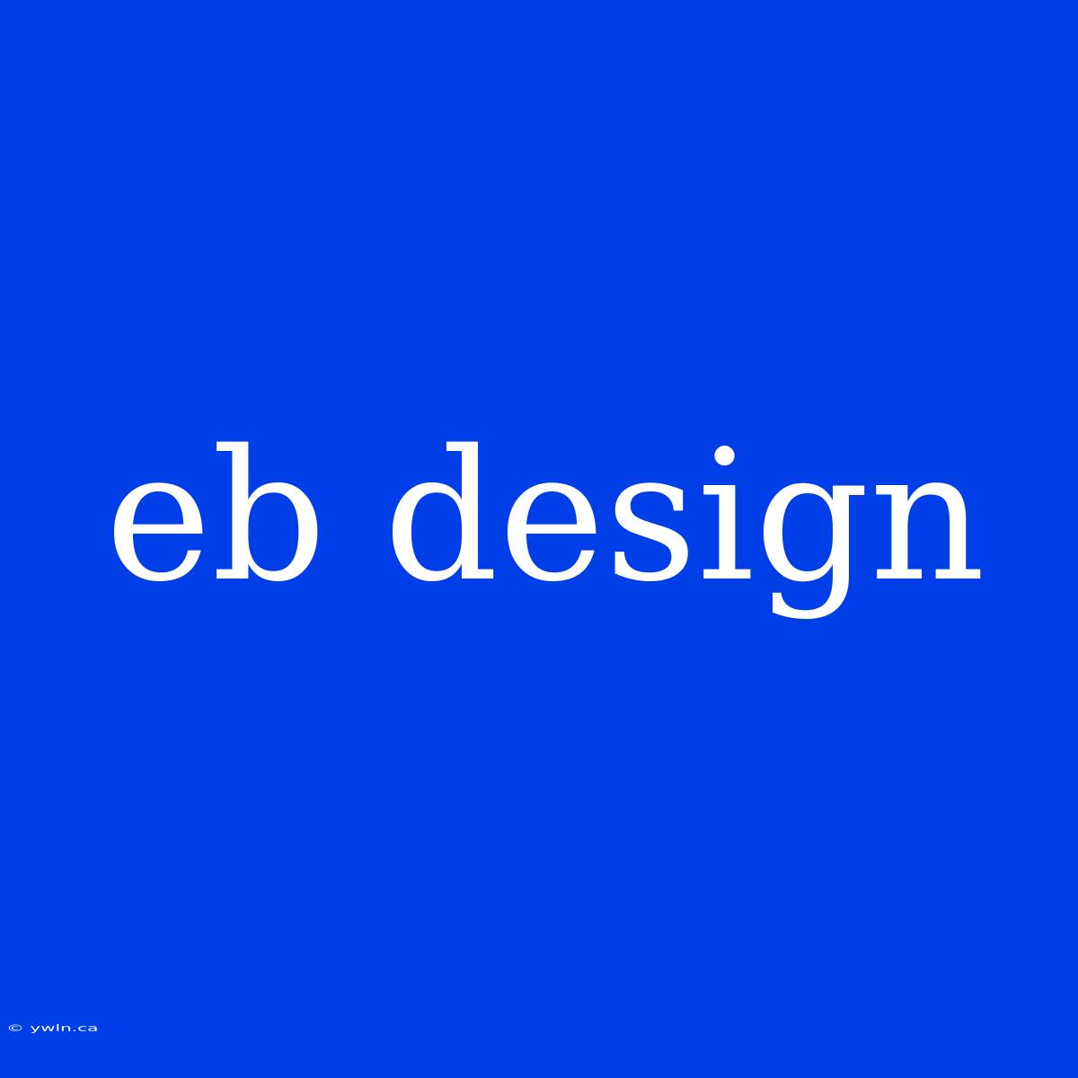 Eb Design